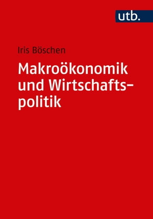 Makroökonomik und Wirtschaftspolitik