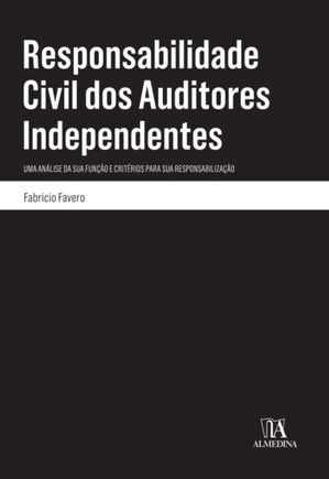 Responsabilidade Civil dos Auditores Independentes