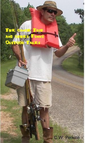 The Canoe Trip and other Funny Outdoor Tales【