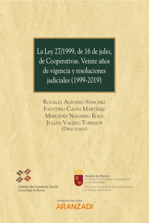 La Ley 27/1999, de 16 de julio, de Cooperativas. Veinte a?os de vigencia y resoluciones judiciales (1999-2019)