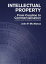 Intellectual Property: From Creation to Commercialisation: A Practical Guide for Innovators & Researchers