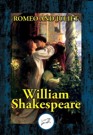 Romeo and Juliet【電子書籍】[ William Shakespeare ]