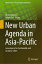 New Urban Agenda in Asia-Pacific Governance for Sustainable and Inclusive CitiesŻҽҡ