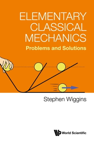 Elementary Classical Mechanics