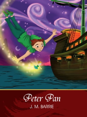 Peter Pan (Peter And Wendy) [Illustrated]