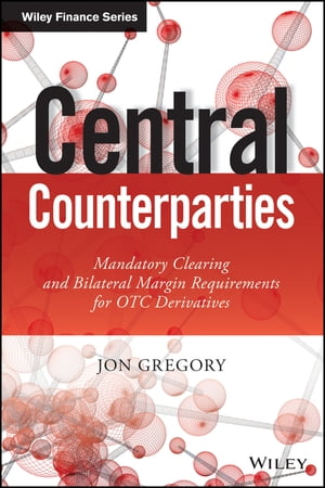 Central Counterparties Mandatory Central Clearing and Initial Margin Requirements for OTC Derivatives