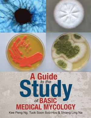 A Guide to the Study of Basic Medical Mycology