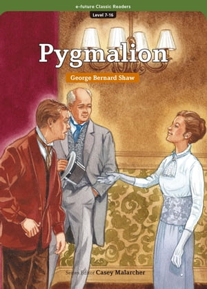 Classic Readers 7-16 Pygmalion