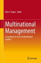 Multinational Management A Casebook on Asia’s Global Market Leaders【電子書籍】