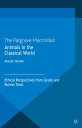 Animals in the Classical World Ethical Perspectives from Greek and Roman Texts【電...