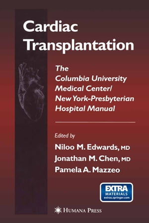 Cardiac Transplantation The Columbia University Medical Center/New York-Presbyterian Hospital Manual