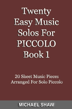 Twenty Easy Music Solos For Piccolo Book 1