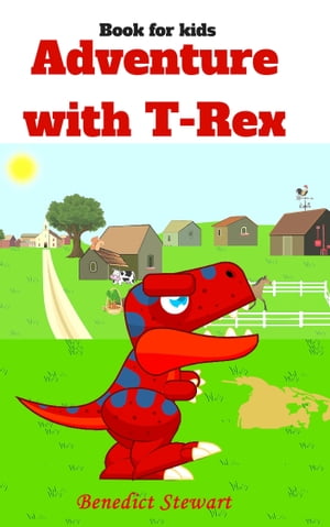 Adventure with T-Rex (Jurassic world illustrator book for kids)