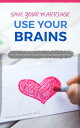 ŷKoboŻҽҥȥ㤨Save Your Marriage: Use Your Brains! The ultimate guide to save your marriage without therapy nor divorce: The only guide using the latest brain science to save your marriage and couple relationshipsŻҽҡ[ Thomas Trautmann ]פβǤʤ848ߤˤʤޤ