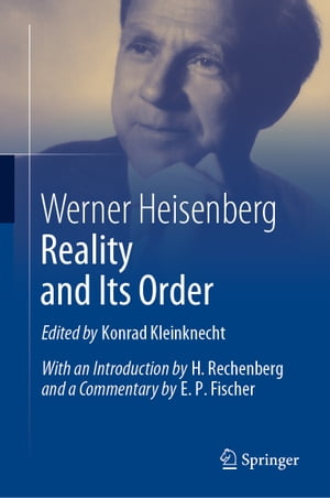 Reality and Its OrderŻҽҡ[ Werner Heisenberg ]