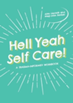 Hell Yeah Self-Care!