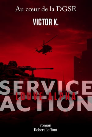 Service Action - Louve Alpha【電子書籍】[ Victor K. ]