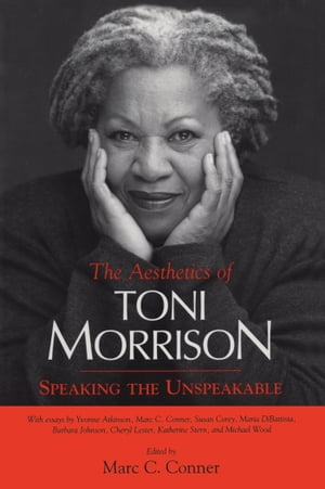 ŷKoboŻҽҥȥ㤨The Aesthetics of Toni Morrison Speaking the UnspeakableŻҽҡۡפβǤʤ2,351ߤˤʤޤ