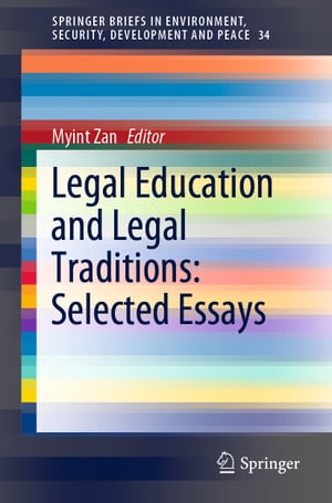 Legal Education and Legal Traditions: Selected Essays