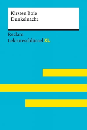 Dunkelnacht von Kirsten Boie: Reclam Lektüreschlüssel XL