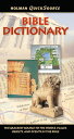 Holman QuickSource Bible Dictionary The Quickest Source to the People, Places, Objects, and Events in the Bible