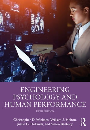 楽天楽天Kobo電子書籍ストアEngineering Psychology and Human Performance【電子書籍】[ Christopher D. Wickens ]