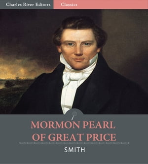 Mormon Pearl of Great Price【電子書籍】[ J