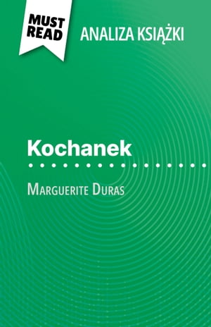 Kochanek książka Marguerite Duras (Analiza książki)