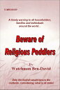 Beware of Religious Peddlers【電子書籍】[ Watchman Ben-David ]