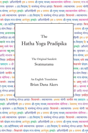 The Hatha Yoga Pradipika (Translated)