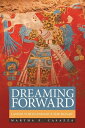 Dreaming Forward Latino Voices Enhance the Mosaic【電子書籍】 Martha E. Casazza