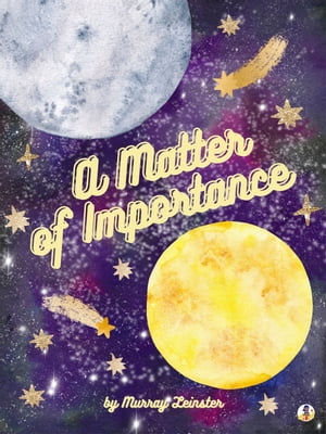 ŷKoboŻҽҥȥ㤨A Matter of ImportanceŻҽҡ[ Murray Leinster ]פβǤʤ133ߤˤʤޤ