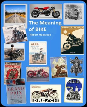 The Meaning of Bike