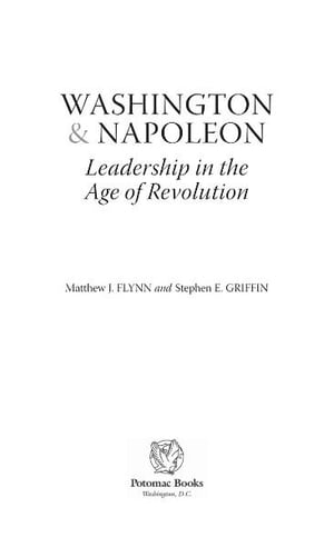 Washington Napoleon【電子書籍】 Matthew J. Flynn and Stephen E. Griffin