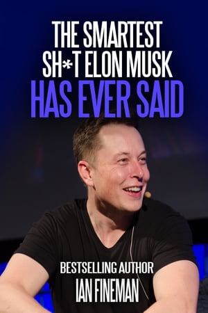 The Smartest Sh*t Elon Musk Has Ever Said【電