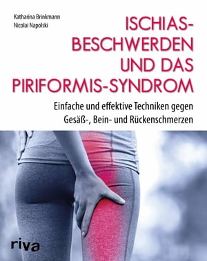 Ischiasbeschwerden und das Piriformis-Syndrom