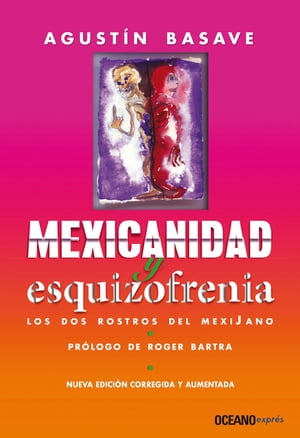 Mexicanidad y esquizofrenia