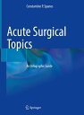 Acute Surgical Topics An Infographic Guide