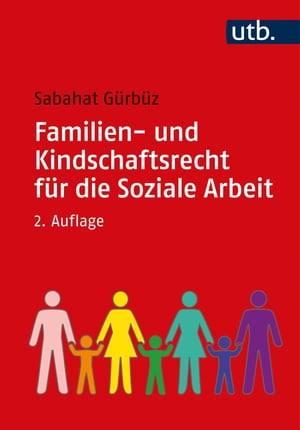 Familien- und Kindschaftsrecht für die Soziale Arbeit