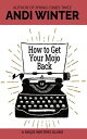 How to Get Your Mojo Back Mojo Writers Guides, #3【電子書籍】[ Andi Winter ]