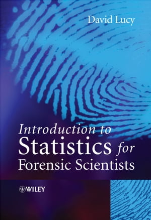 Introduction to Statistics for Forensic Scientists