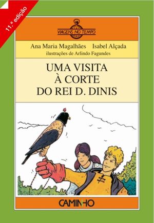 Uma Visita ? Corte Rei D.dinisŻҽҡ[ Ana Maria Magalh?es ]