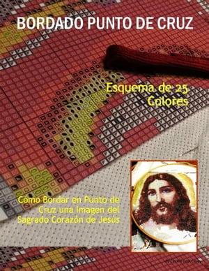 CÓMO BORDAR UNA IMAGEN DEL SAGRADO CORAZÓN DE JESÚS EN PUNTO DE CRUZ