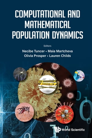 Computational and Mathematical Population Dynamics【電子書籍】[ Necibe Tuncer ]