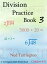 Division Practice Book 3, Grades 4-5