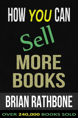 ŷKoboŻҽҥȥ㤨How You Can Sell More Books Proven Audience Building StrategiesŻҽҡ[ Brian Rathbone ]פβǤʤ162ߤˤʤޤ