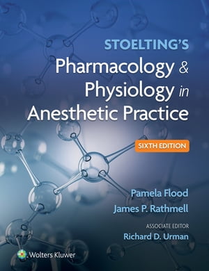 Stoelting 039 s Pharmacology Physiology in Anesthetic Practice【電子書籍】 Pamela Flood