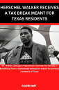 ŷKoboŻҽҥȥ㤨HERSCHEL WALKER RECEIVES A TAX BREAK MEANT FOR TEXAS RESIDENTSŻҽҡ[ Calvin Gary ]פβǤʤ399ߤˤʤޤ