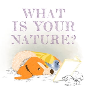 What Is Your Nature