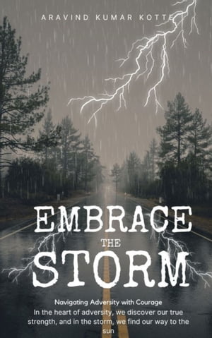 Embrace the Storm